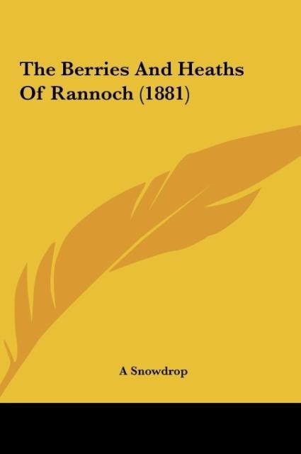The Berries And Heaths Of Rannoch (1881)