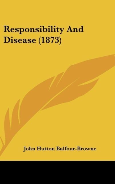 Responsibility And Disease (1873)