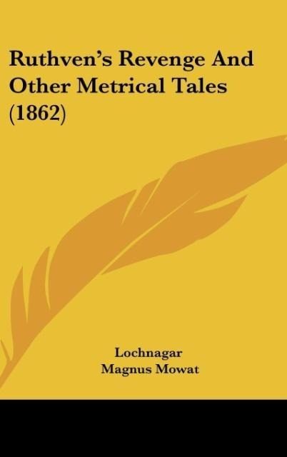 Ruthvens Revenge And Other Metrical Tales (1862)
