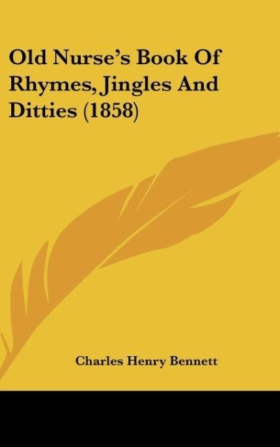 Old Nurses Book Of Rhymes, Jingles And Ditties (1858)