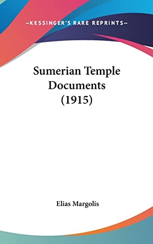 Sumerian Temple Documents (1915)