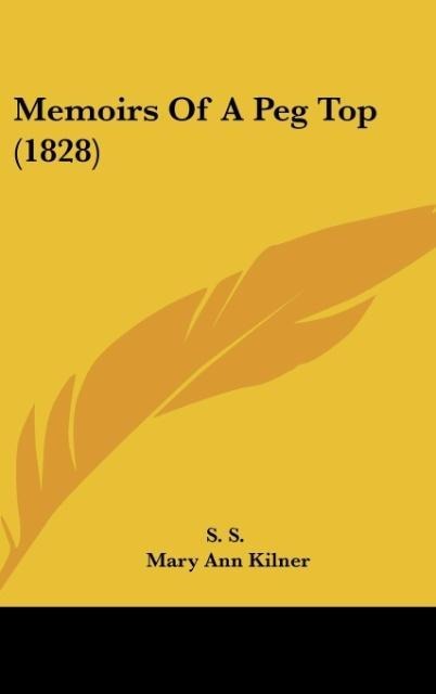 Memoirs Of A Peg Top (1828)