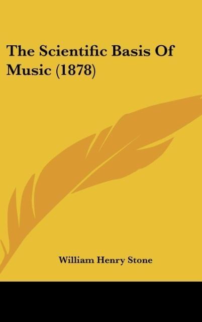 The Scientific Basis Of Music (1878)