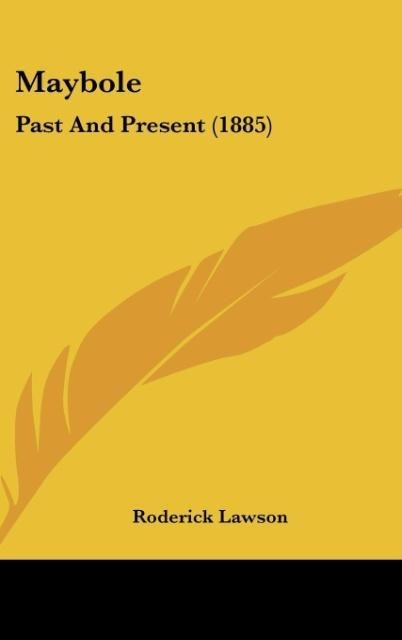 Maybole: Past And Present (1885)