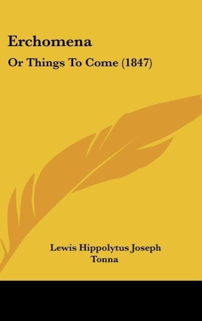 Erchomena: Or Things To Come (1847)