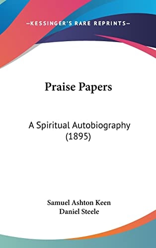Praise Papers: A Spiritual Autobiography (1895)