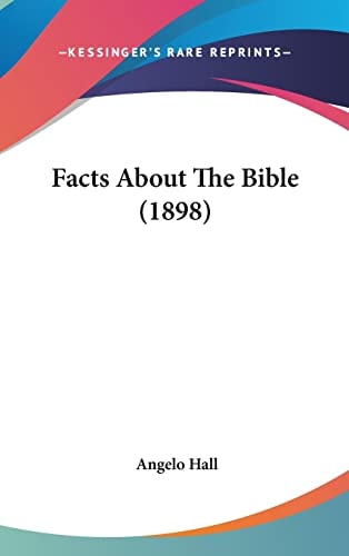 Facts About The Bible (1898)