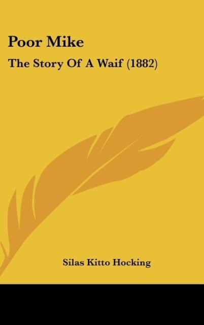 Poor Mike: The Story Of A Waif (1882)