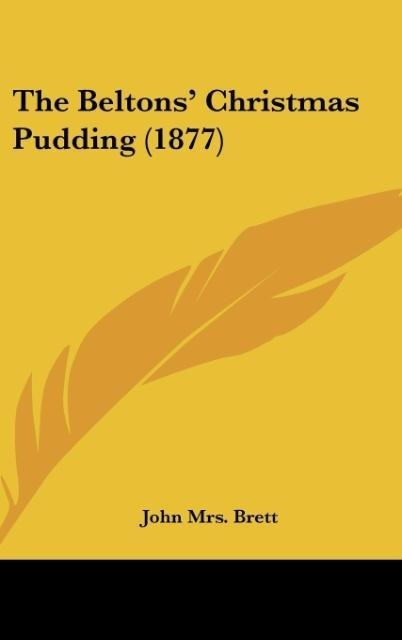 The Beltons Christmas Pudding (1877)
