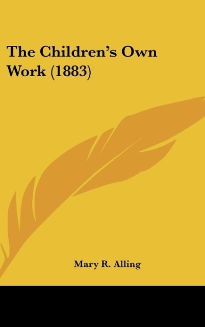 The Childrens Own Work (1883)