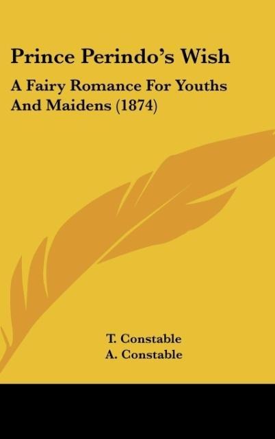 Prince Perindos Wish: A Fairy Romance For Youths And Maidens (1874)