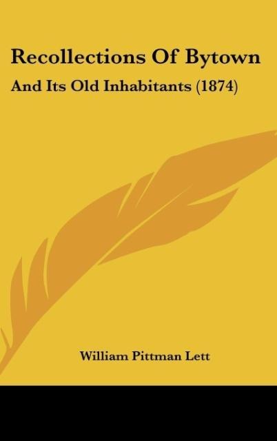 Recollections Of Bytown: And Its Old Inhabitants (1874)