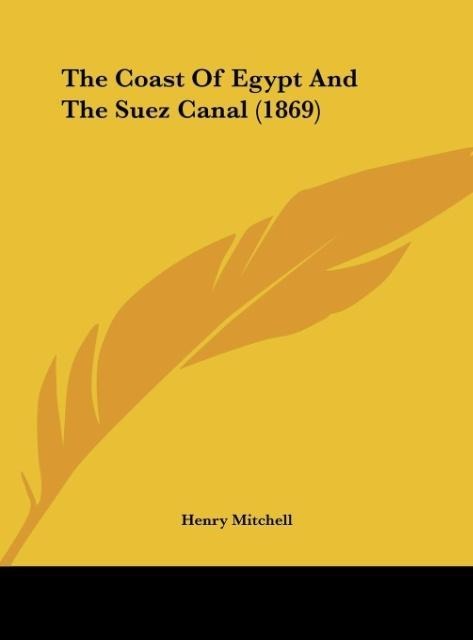 The Coast Of Egypt And The Suez Canal (1869)