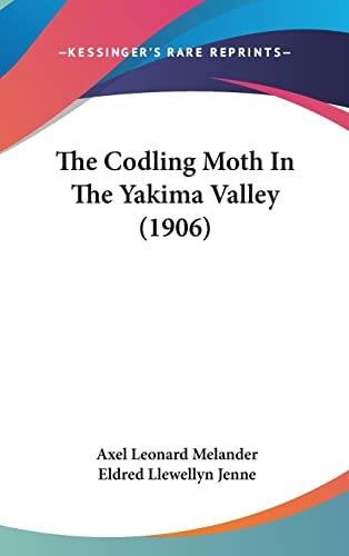 The Codling Moth In The Yakima Valley (1906)