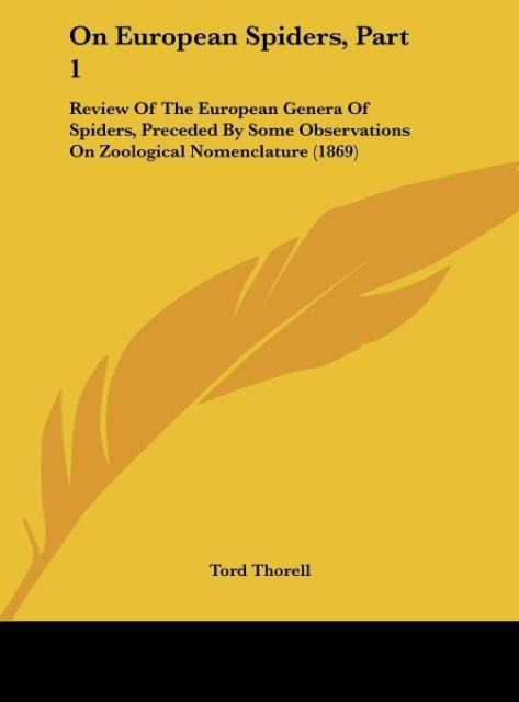 On European Spiders, Part 1: Review Of The European Genera Of Spiders, Preceded By Some Observations On Zoological Nomenclature (1869)