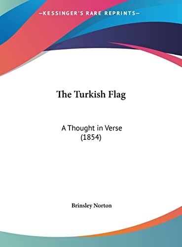 The Turkish Flag: A Thought in Verse (1854)