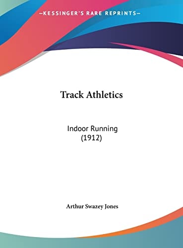 Track Athletics: Indoor Running (1912)