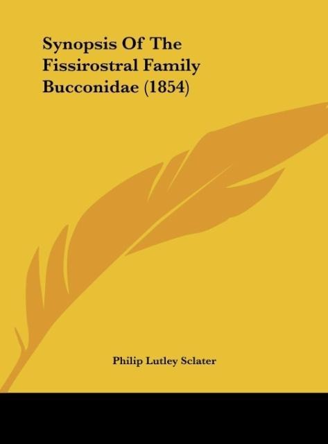 Synopsis Of The Fissirostral Family Bucconidae (1854)