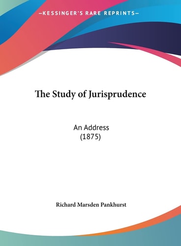 The Study of Jurisprudence: An Address (1875)