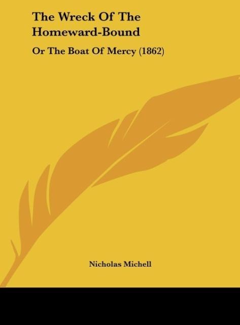 The Wreck Of The Homeward-Bound: Or The Boat Of Mercy (1862)