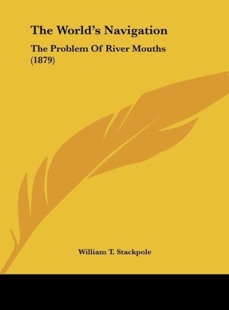 The Worlds Navigation: The Problem Of River Mouths (1879)