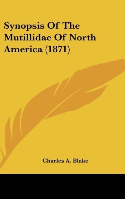 Synopsis Of The Mutillidae Of North America (1871)