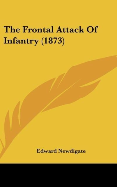 The Frontal Attack Of Infantry (1873)