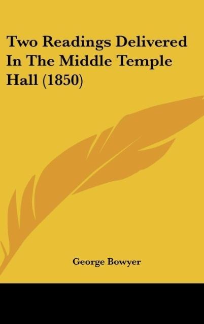 Two Readings Delivered In The Middle Temple Hall (1850)
