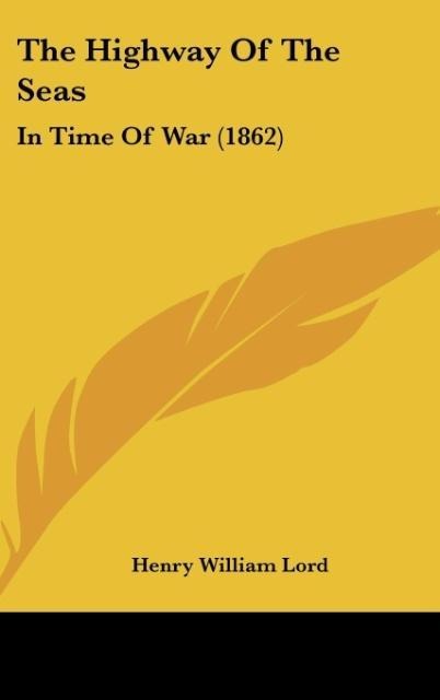 The Highway Of The Seas: In Time Of War (1862)