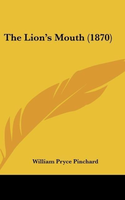 The Lions Mouth (1870)