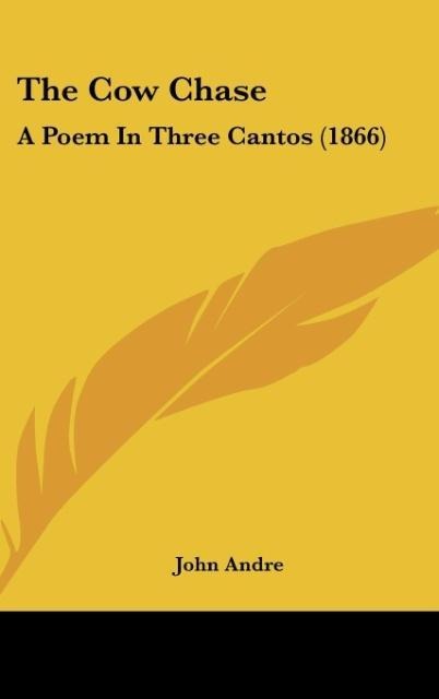 The Cow Chase: A Poem In Three Cantos (1866)