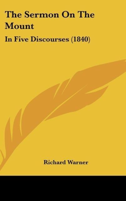 The Sermon On The Mount: In Five Discourses (1840)