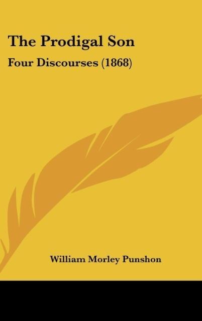 The Prodigal Son: Four Discourses (1868)
