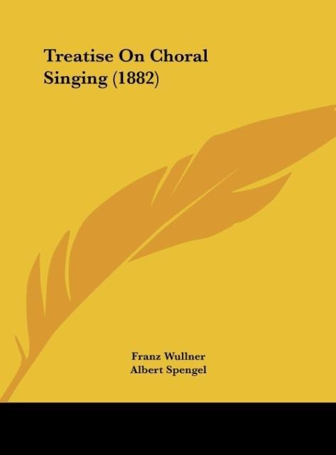 Treatise On Choral Singing (1882)