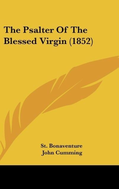 The Psalter Of The Blessed Virgin (1852)