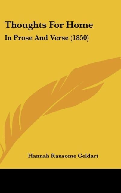 Thoughts For Home: In Prose And Verse (1850)