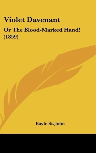 Violet Davenant: Or The Blood-Marked Hand! (1859)