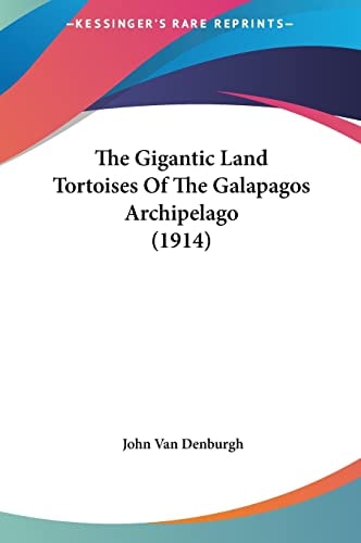 The Gigantic Land Tortoises Of The Galapagos Archipelago (1914)