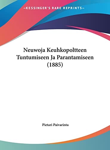 Neuwoja Keuhkopoltteen Tuntumiseen Ja Parantamiseen (1885)