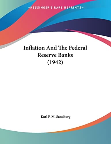 Inflation And The Federal Reserve Banks (1942)