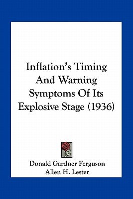 Inflation's Timing And Warning Symptoms Of Its Explosive Stage (1936)