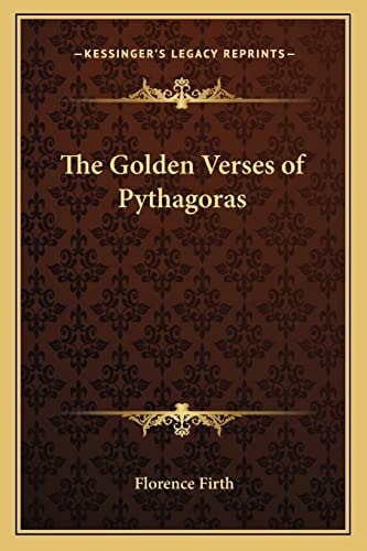 The Golden Verses of Pythagoras