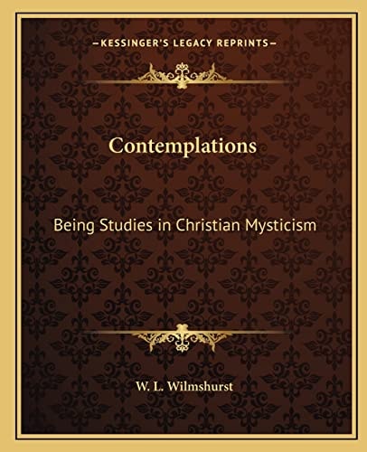Contemplations: Being Studies in Christian Mysticism