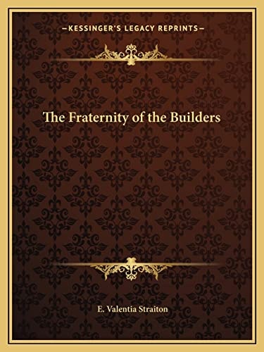 The Fraternity of the Builders