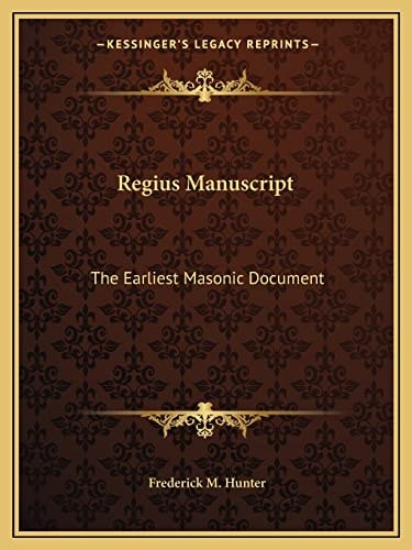 Regius Manuscript: The Earliest Masonic Document