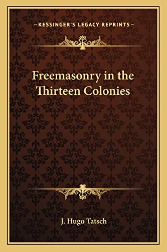 Freemasonry in the Thirteen Colonies