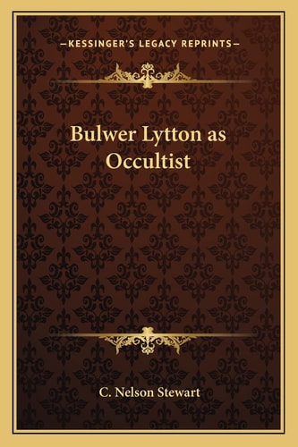 Bulwer Lytton as Occultist