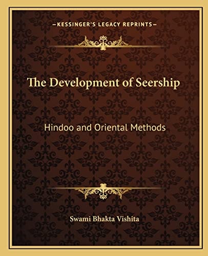 The Development of Seership: Hindoo and Oriental Methods