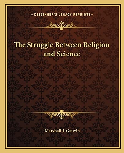 The Struggle Between Religion and Science