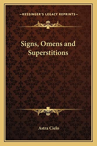 Signs, Omens and Superstitions